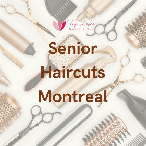 Senior haircuts Montreal