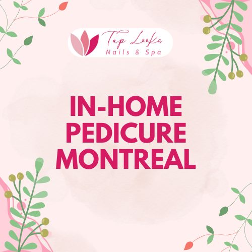 In-Home Pedicure Montreal