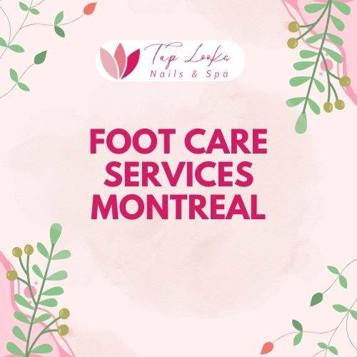 Foot care services Montreal