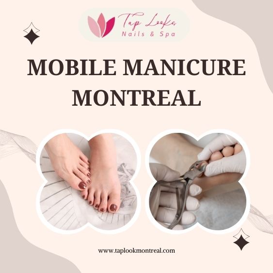 Mobile manicure Montreal