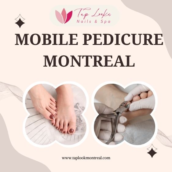 Mobile pedicure Montreal