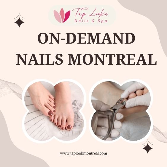 On-demand nails Montreal