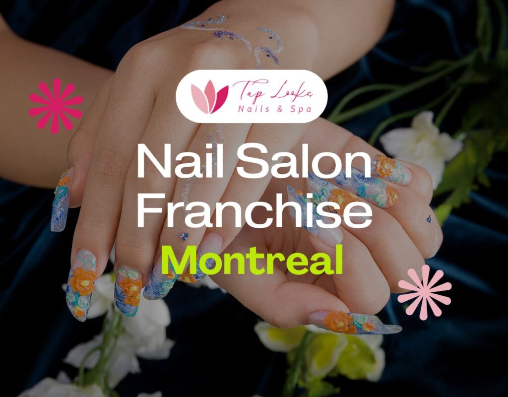 Nail Salon Franchise Montreal