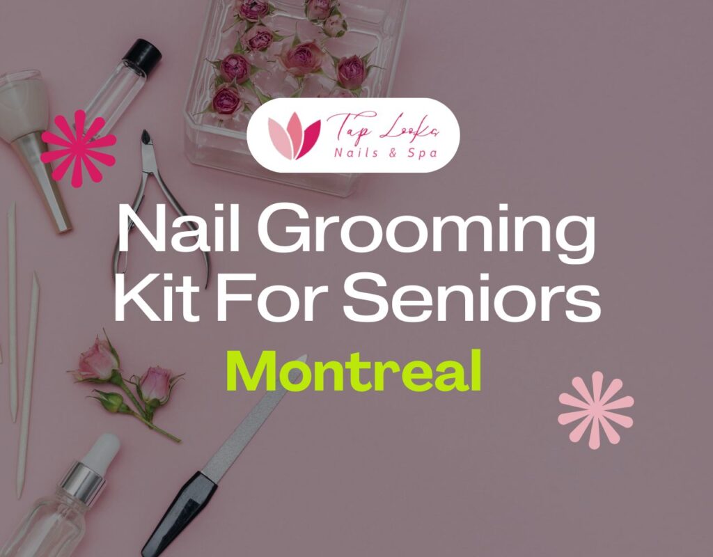 Nail Grooming Kit For Seniors Montreal